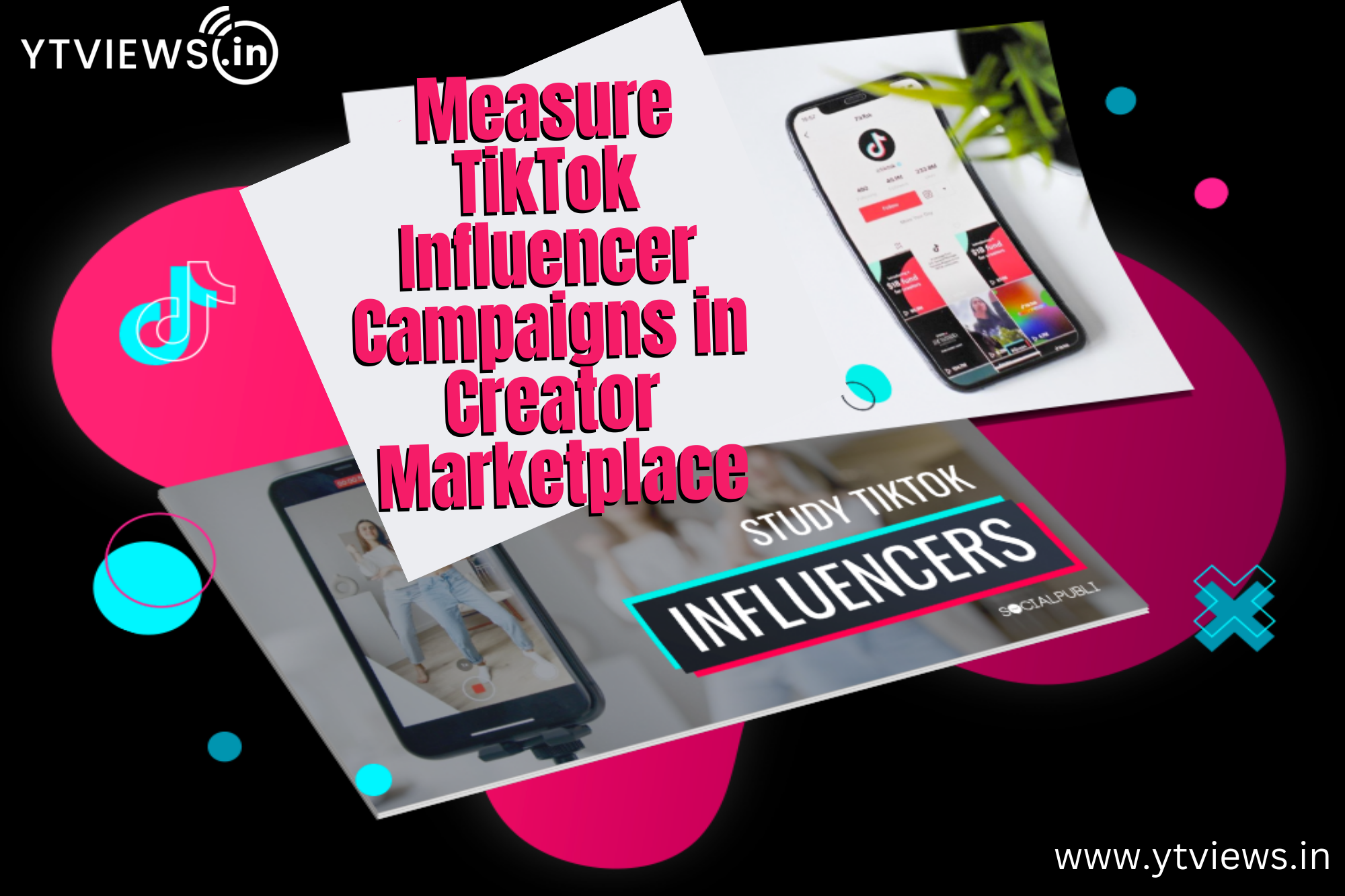 Measure TikTok Influencer Campaigns In Creator Marketplace
