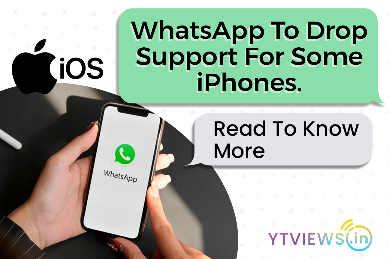 WhatsApp To Drop Support For Some iPhones. Read To Know More