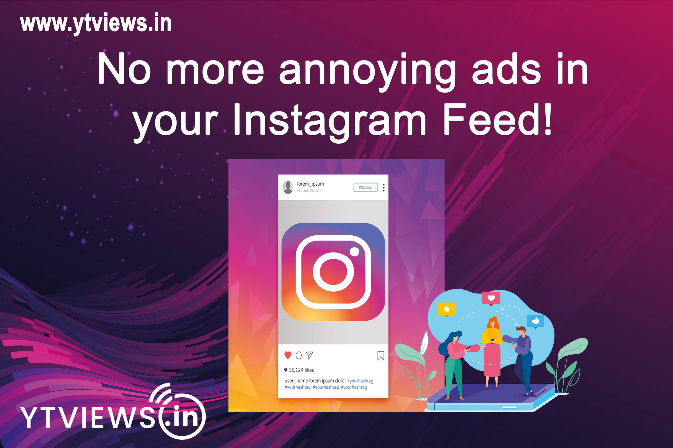 No more annoying ads in your Instagram feed!