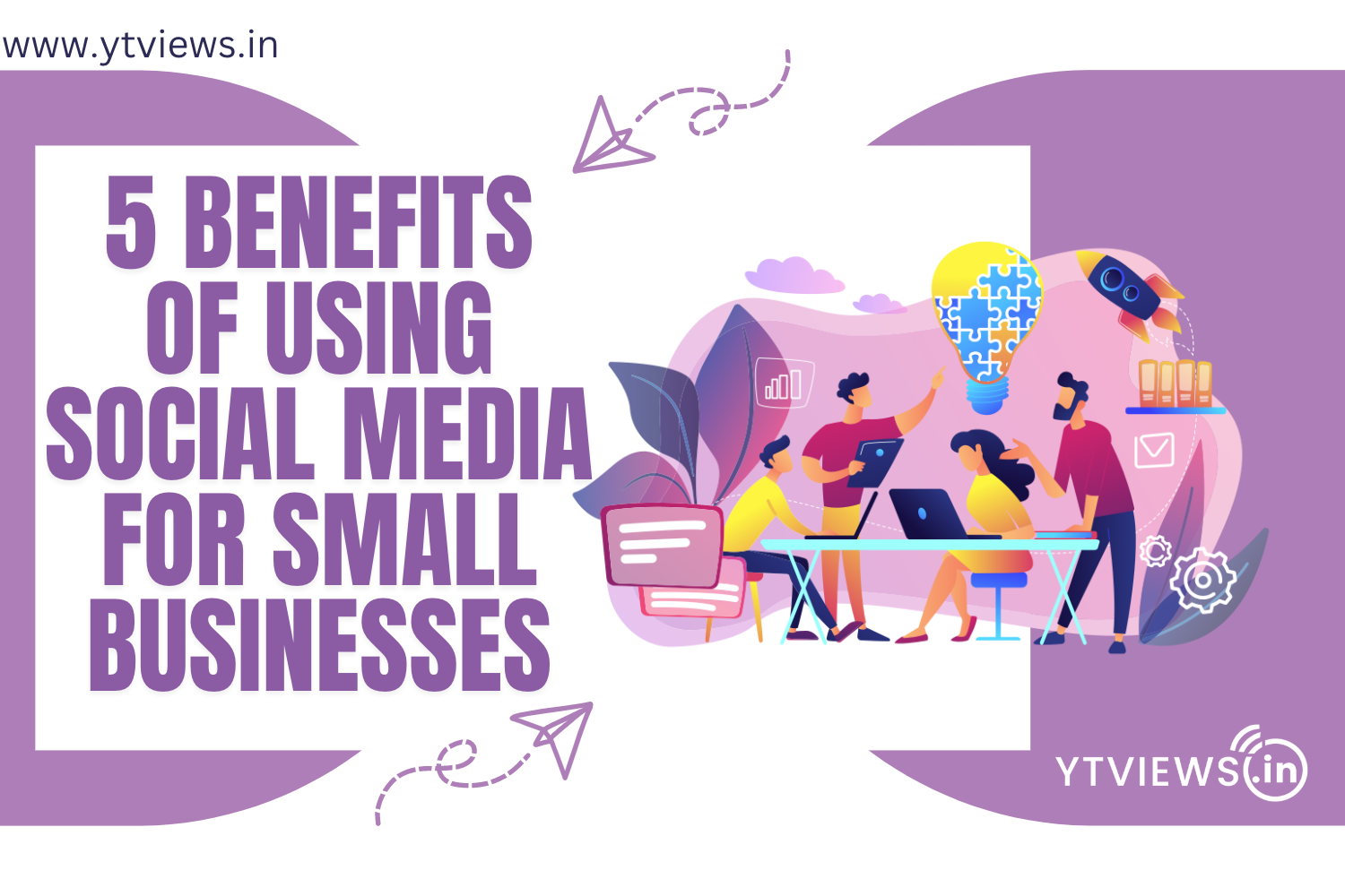 5 Benefits of using Social Media for Small Businesses