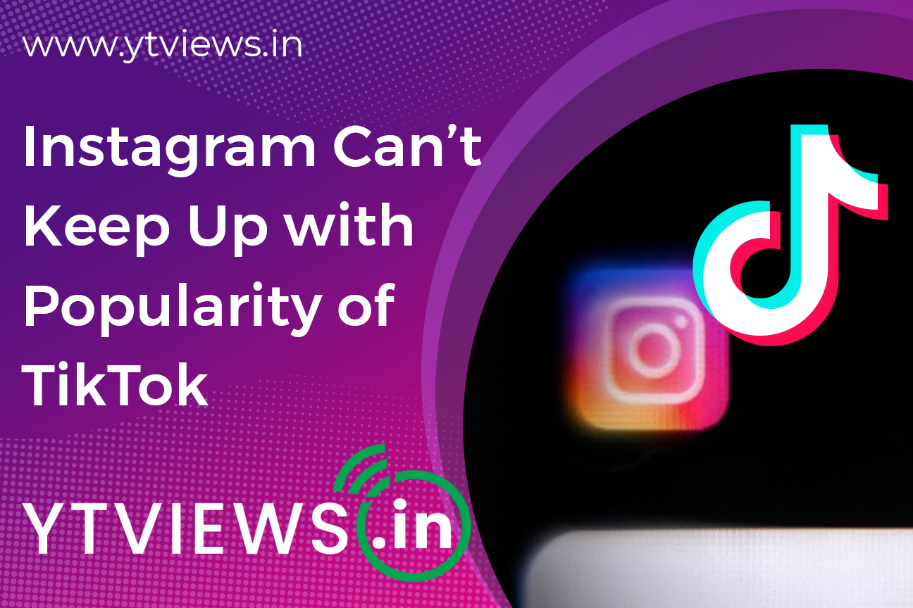 Instagram Can’t Keep Up with Popularity of TikTok