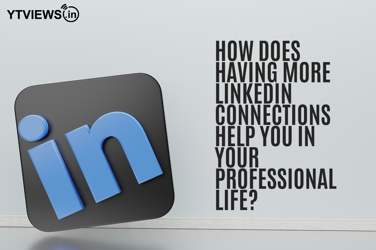How More LinkedIn Connections Boost Your Career Growth