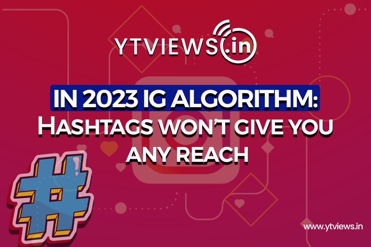 Instagram Algorithm 2023: Do Hashtags Still Work Today?