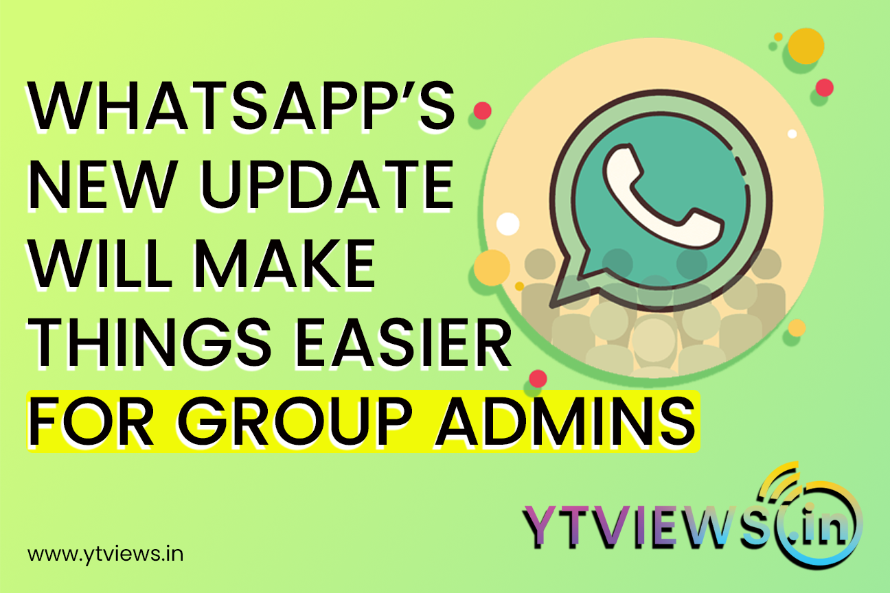 WhatsApp Update Introduces Better Tools for Group Admins