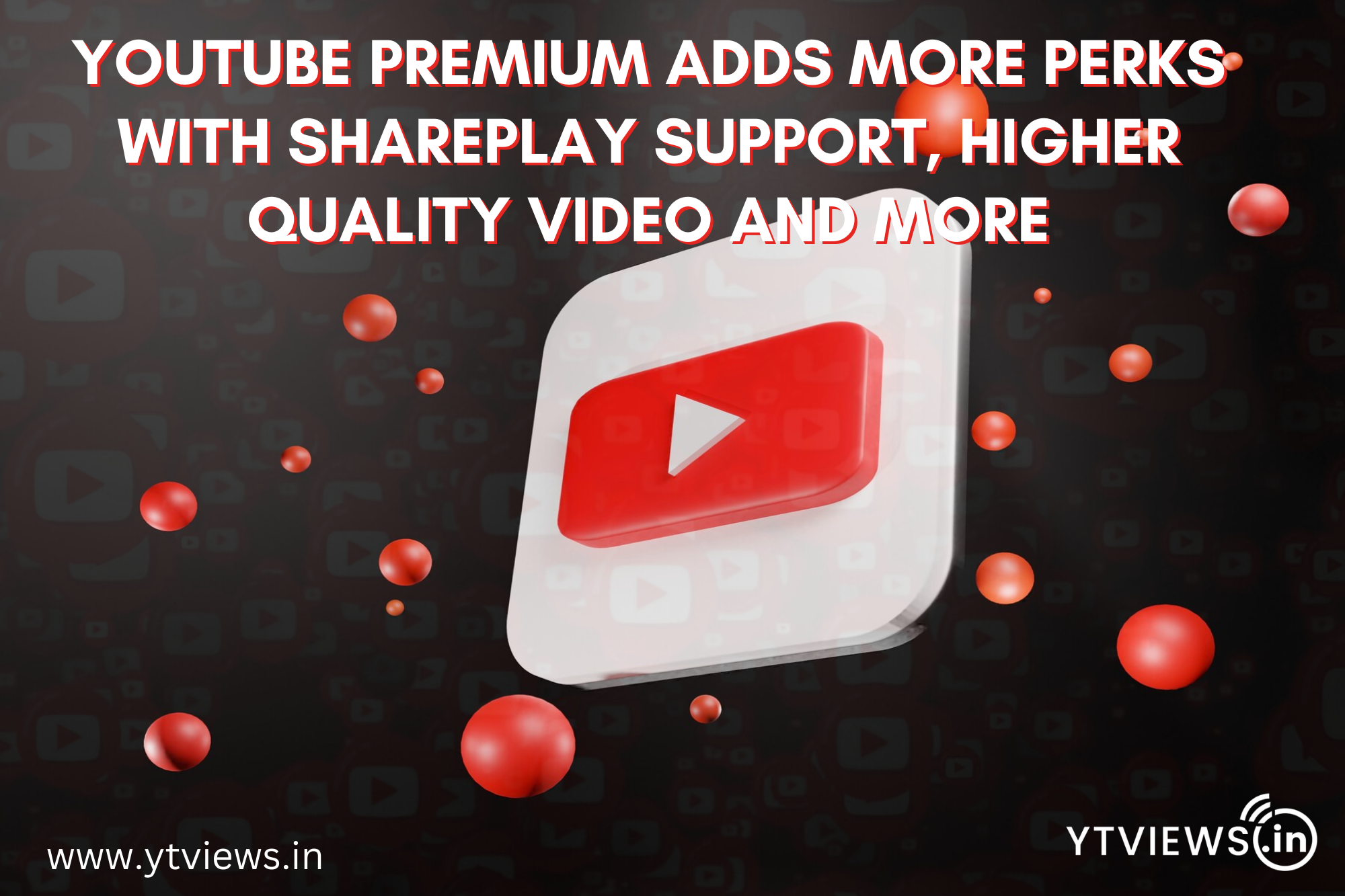 YouTube Premium Adds SharePlay and HD Upgrades