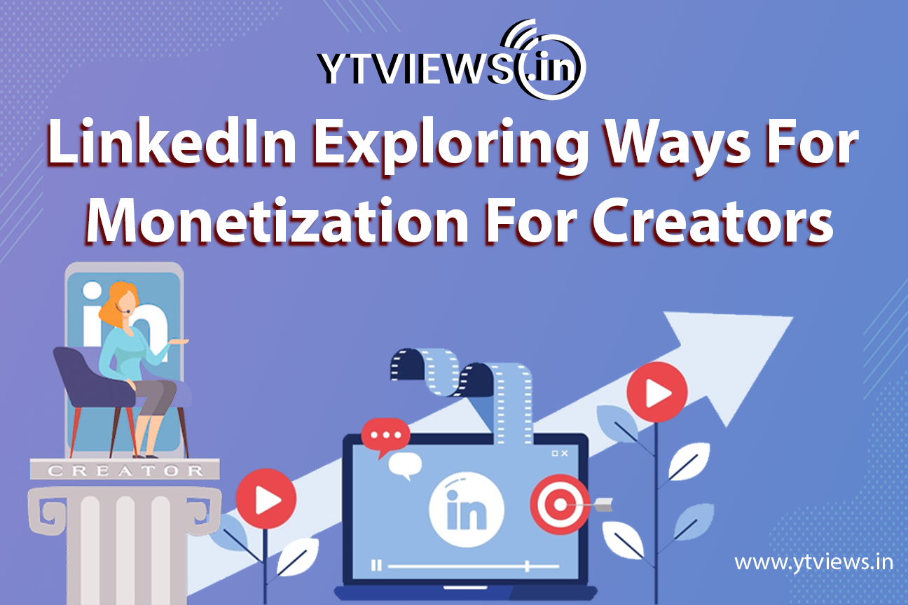 LinkedIn Explores New Revenue Options for Creators