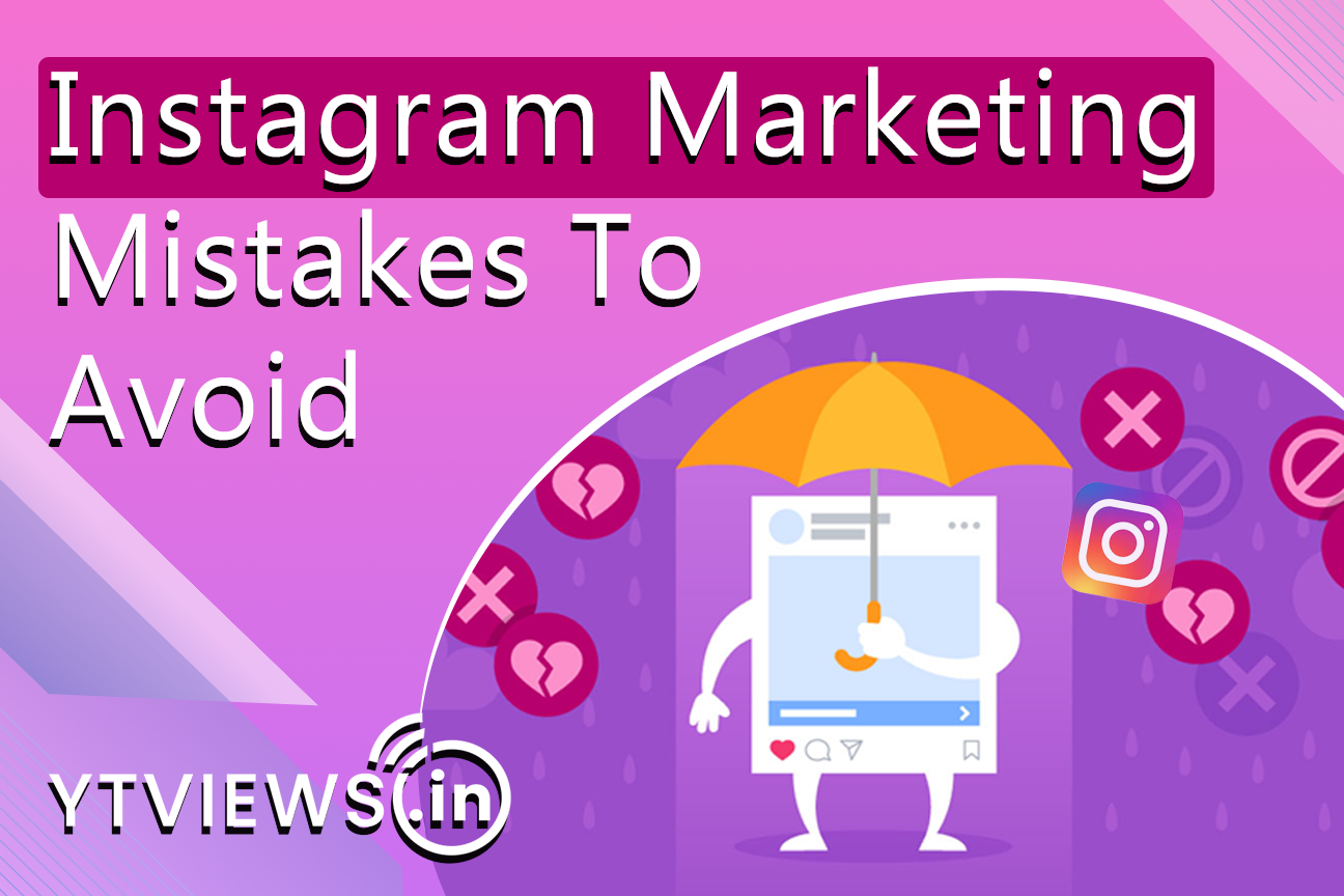 Common Instagram Marketing Mistakes To Avoid