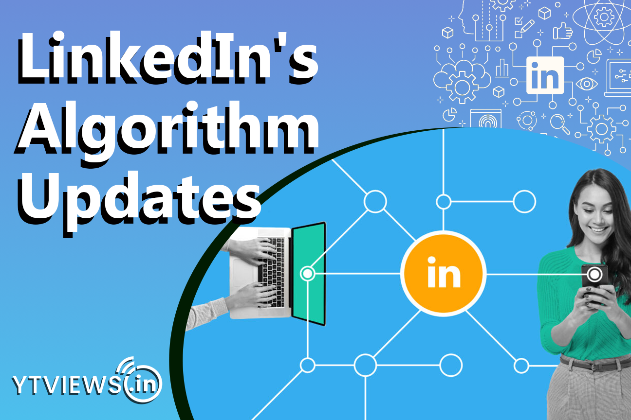 Understanding LinkedIn’s Algorithm Updates