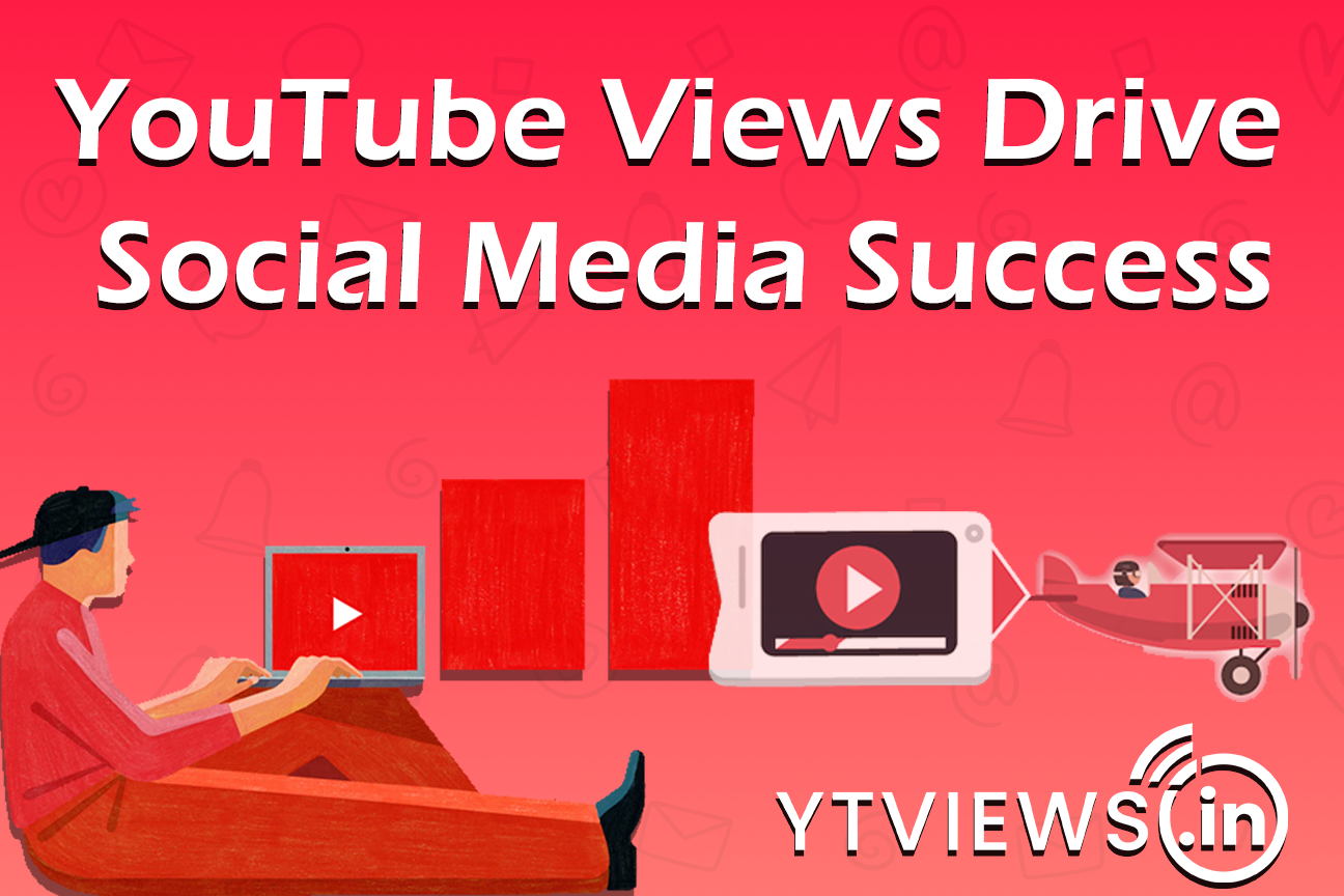 YouTube Views and Likes: Best Growth Strategies