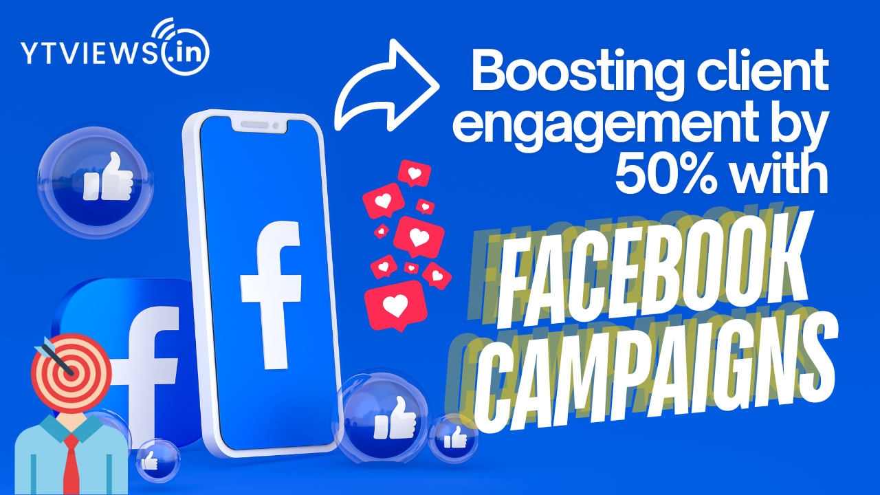 Facebook Campaign Case Study: Ytviews Success Story