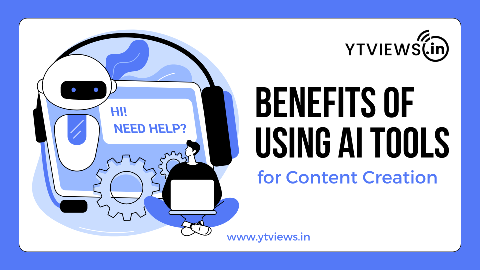 AI-Powered Content Creation: Benefits and Best Practices