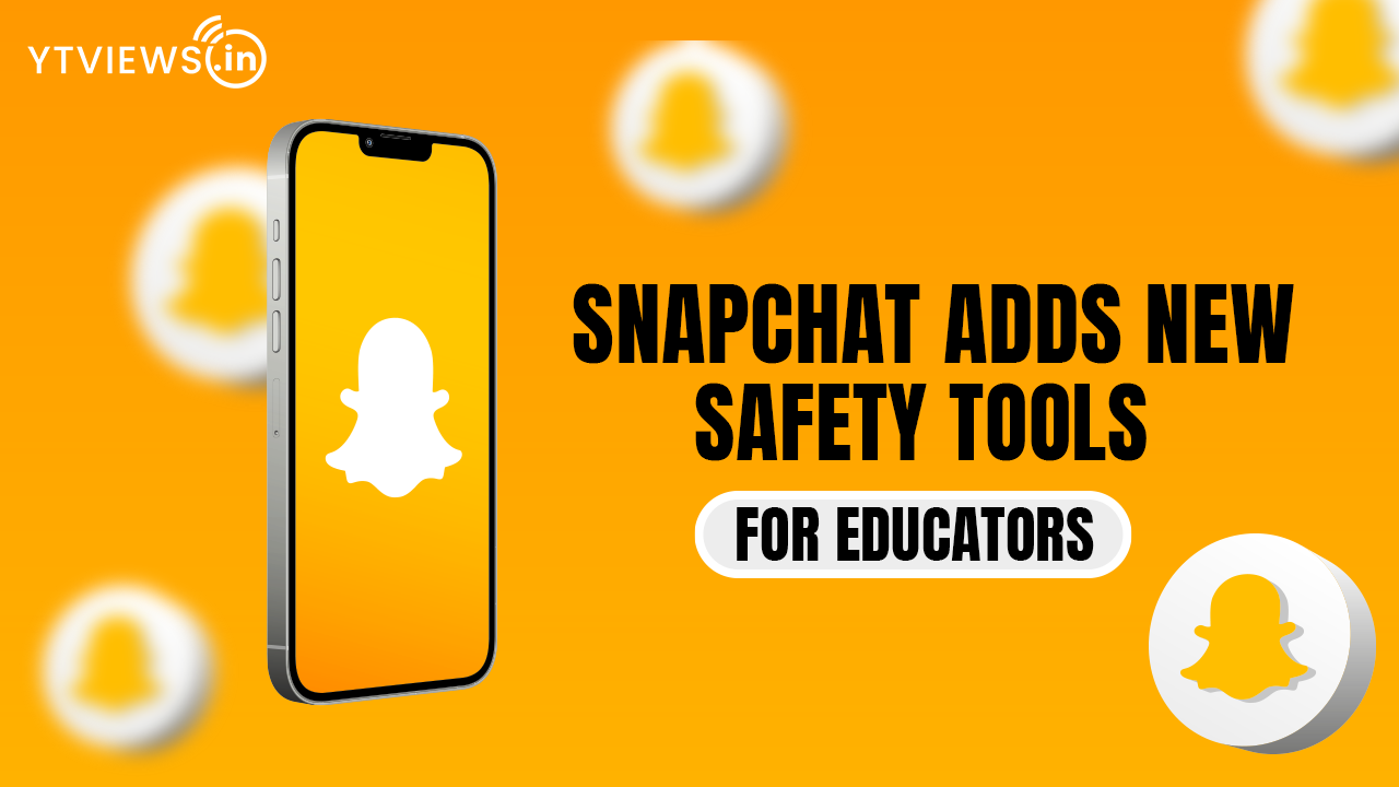 Snapchat Launches New Educator Safety Tools