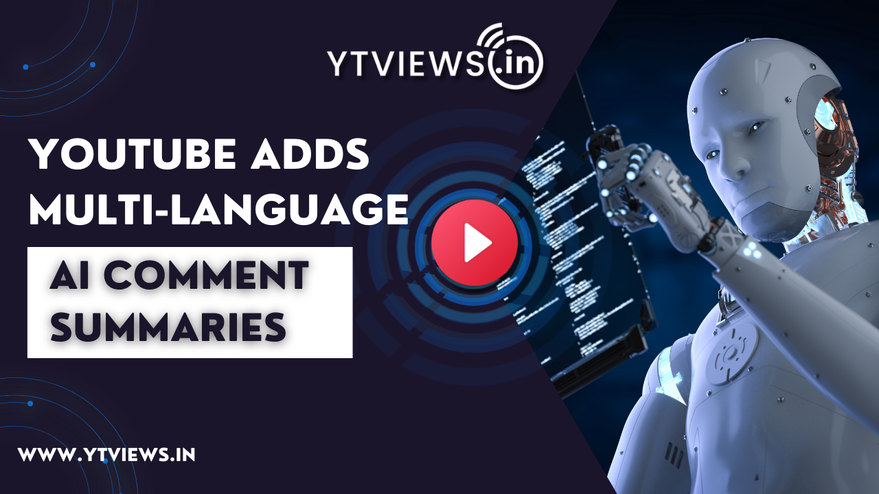 YouTube Expands AI Comment Summaries to More Languages