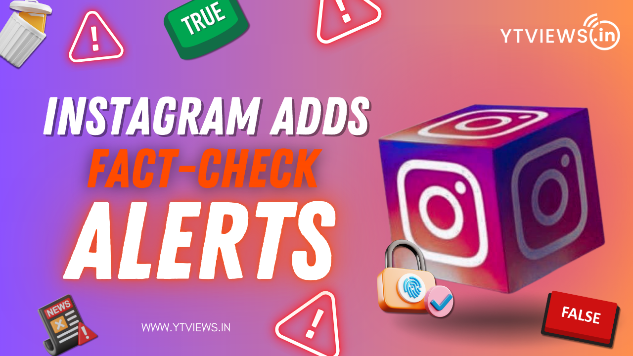 Instagram adds Fact-Check Alerts for Wrong Posts