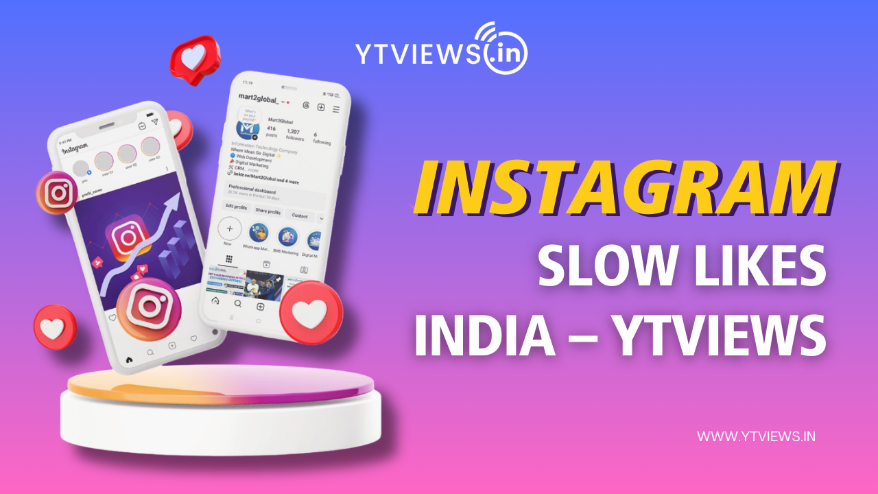 New Instagram Indian Slow Likes Service by Ytviews.in