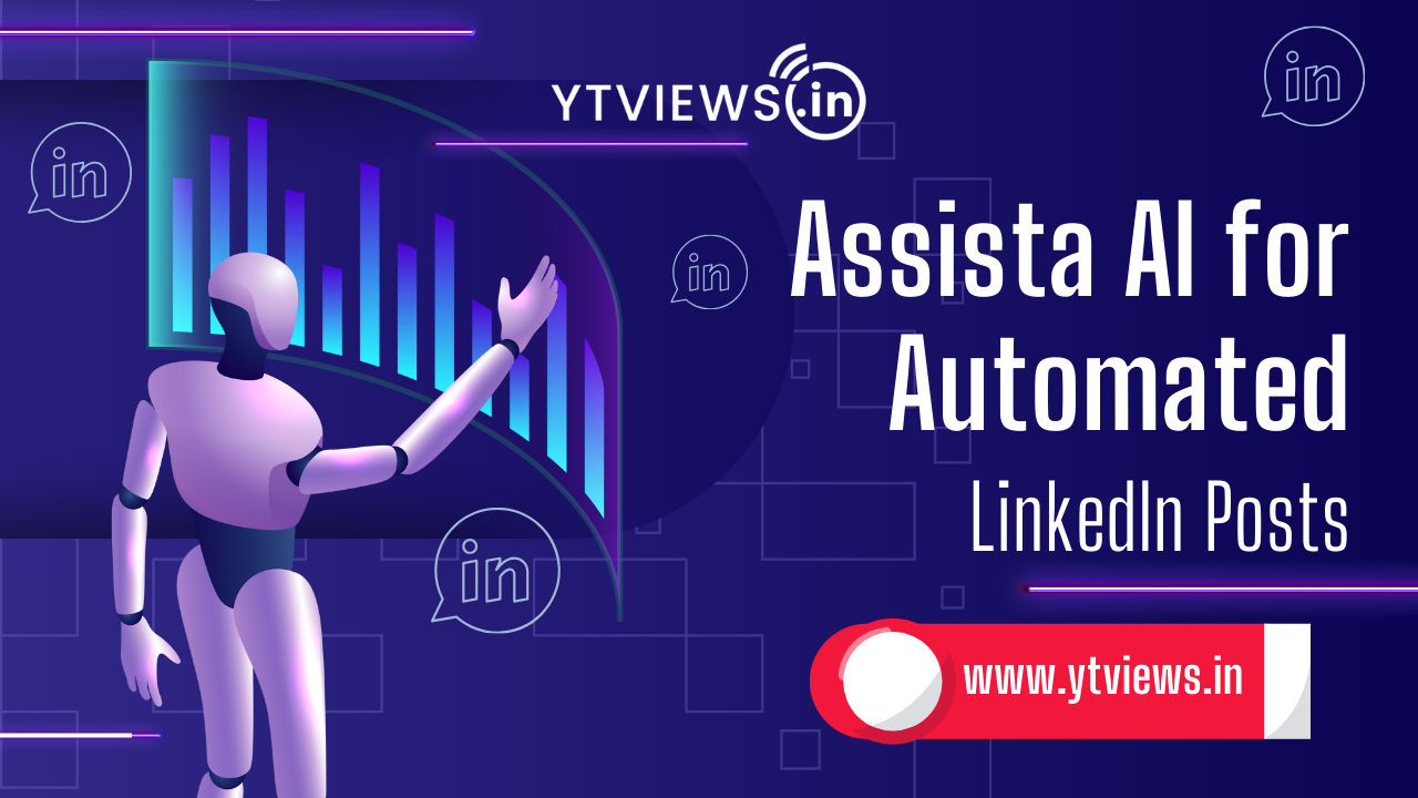 How Assista AI Automates LinkedIn Posting for Career Growth