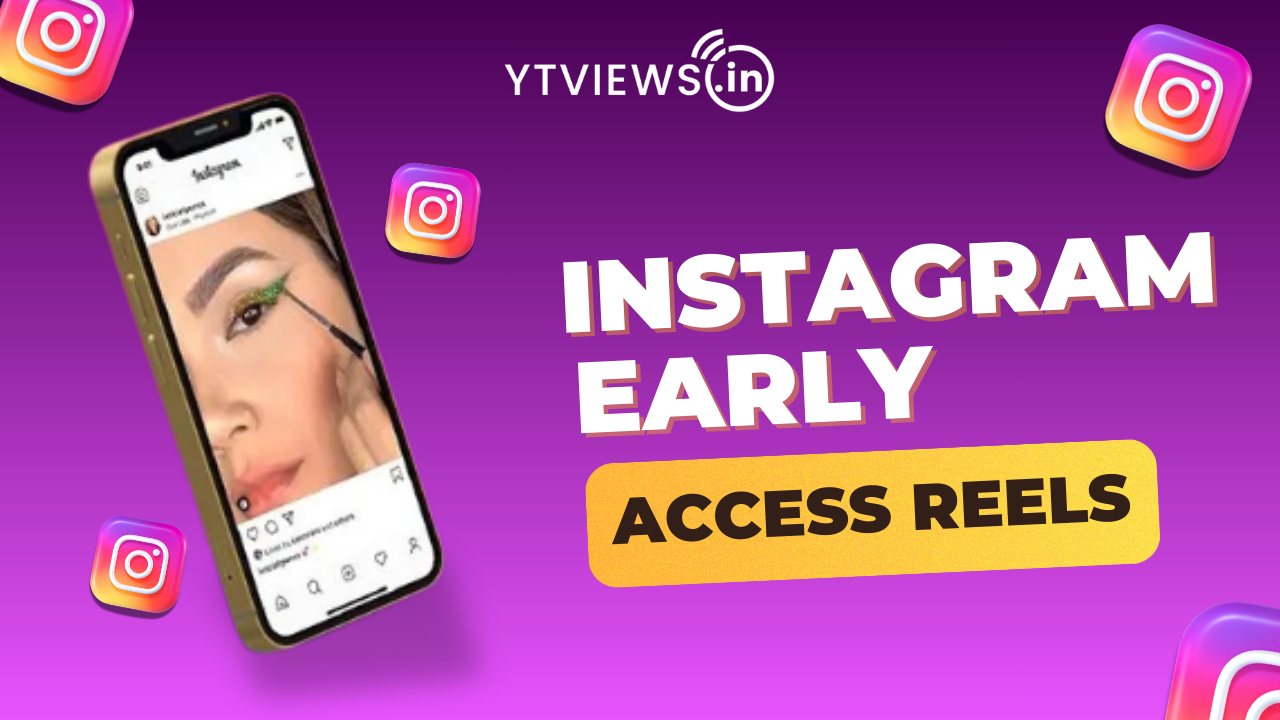 Instagram Early Access Reels Are Changing Creator Growth