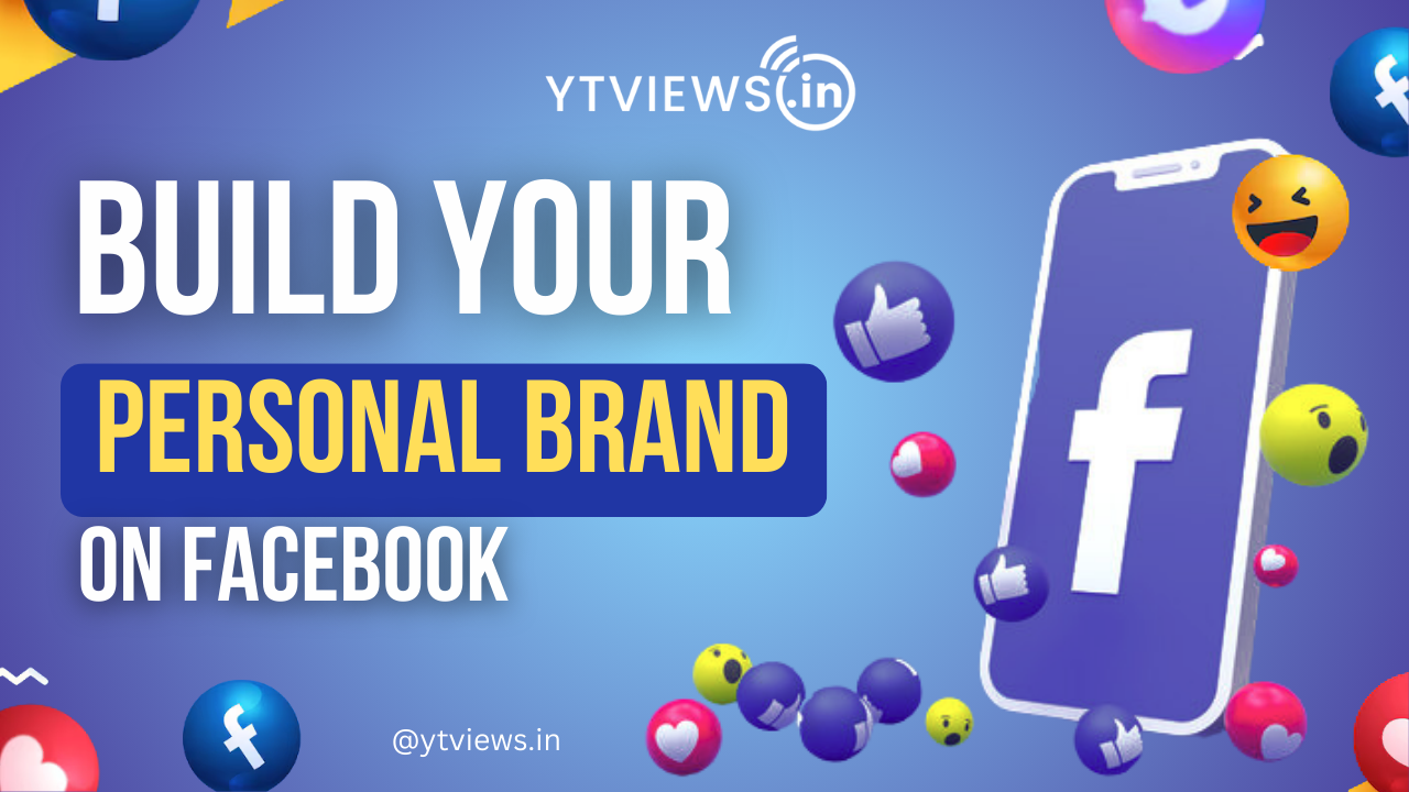 How To Build Your Personal Brand On Facebook: