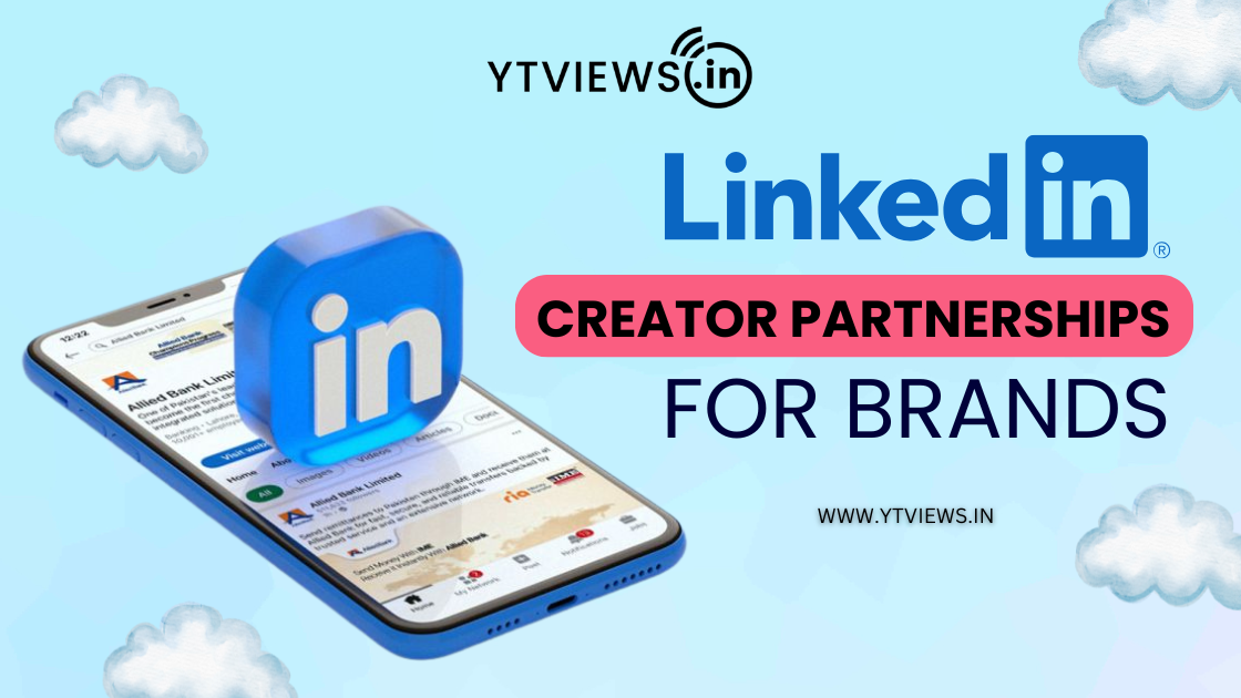 LinkedIn Creator Partnerships: New Opportunities for Brands
