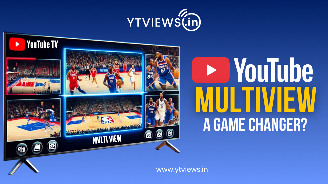 YouTube Multiview Feature: Viewer Experience Completely Change?