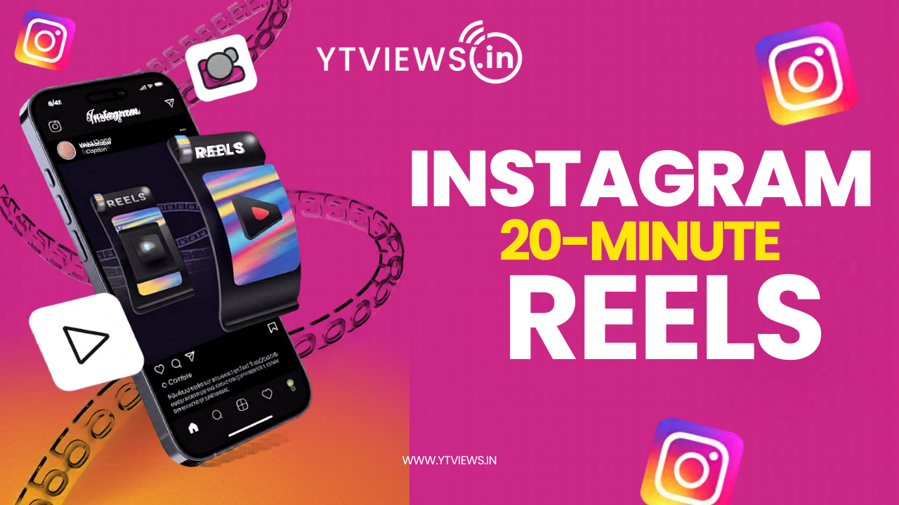How Instagram is Pushing Longer Reels Up to 20 Minutes