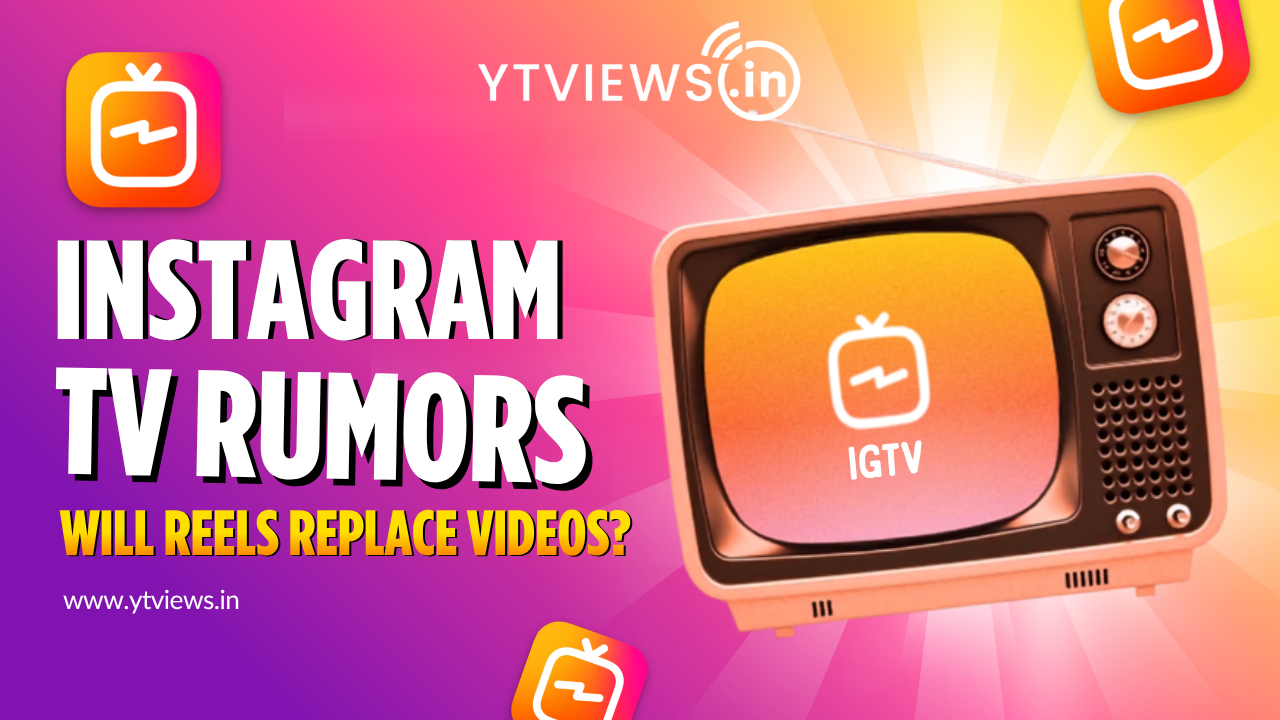 Instagram TV App Rumors: Will Reels Replace Traditional Videos?