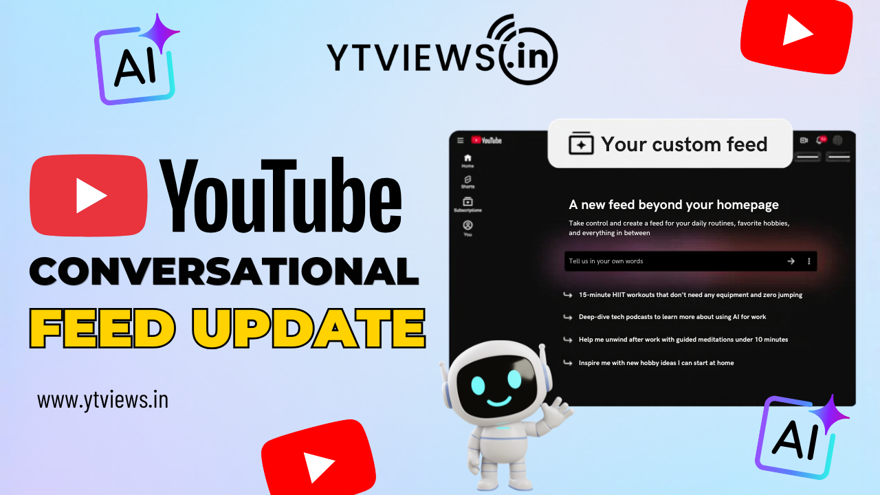 YouTube Adds Conversational Custom Feed Generation