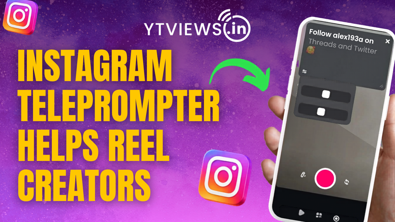 How Instagram’s teleprompter tool helps reel creators