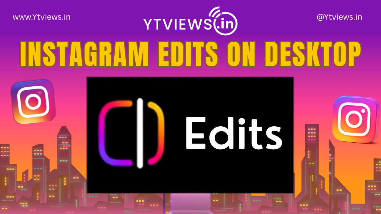 Instagram Edits Expands to Desktop with New AI Production Assistant