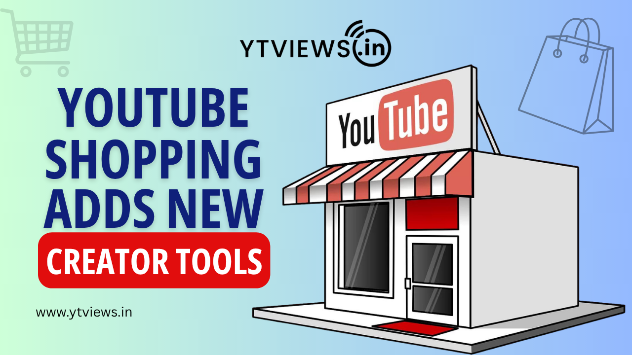 YouTube Shopping Expands With New Tools for Thousands of Creators