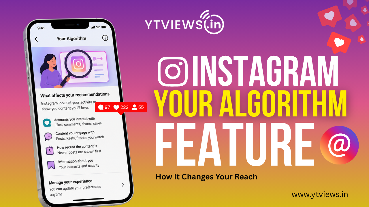 Instagram’s “Your Algorithm” Feature: How It Changes Your Reach