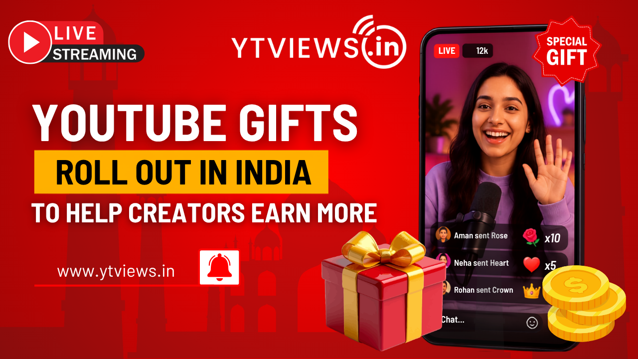 YouTube Gifts Roll Out in India to Help Creators Earn More