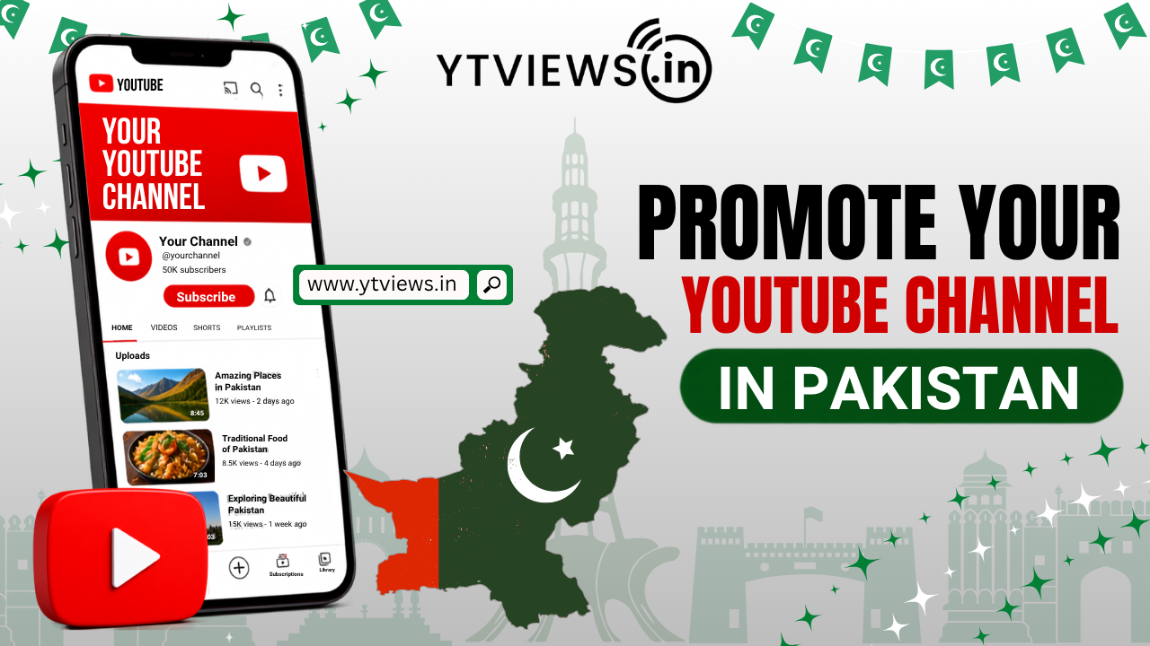 Promote Your YouTube Channel in Pakistan with Targeted Services