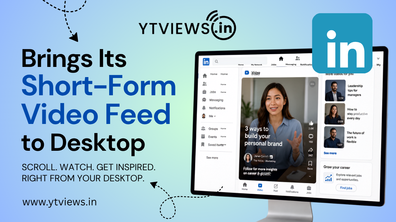 LinkedIn Brings Its Short-Form Video Feed to Desktop