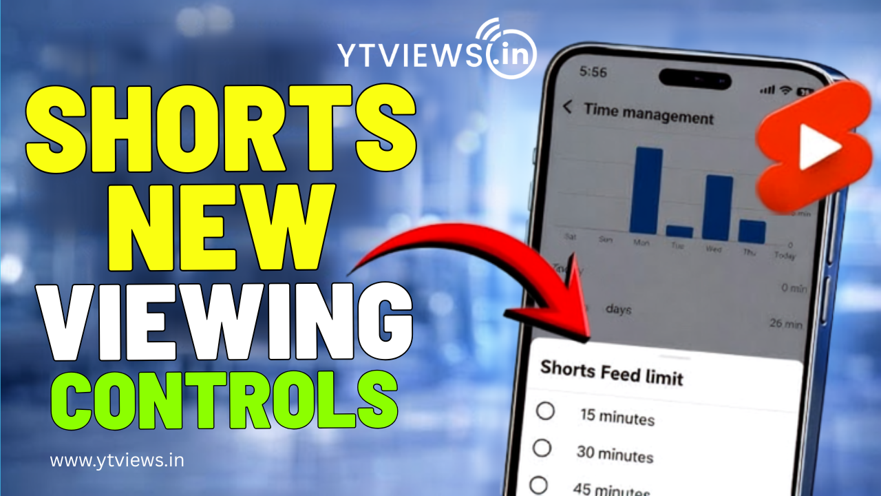YouTube Shorts’ New Viewing Controls: Can They Change Watch Time?